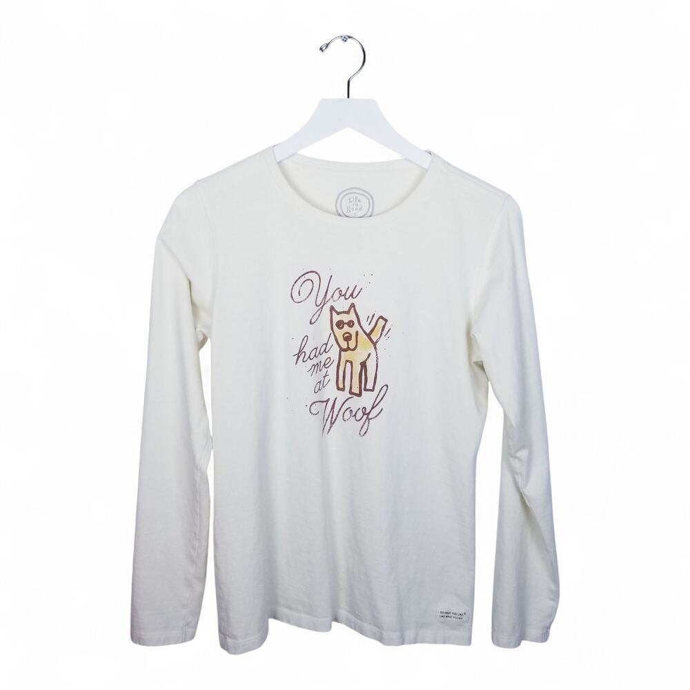 LIFE IS GOOD Classic Fit. Tee Long Sleeves "You Had Me At Woof" Dog Lover - M